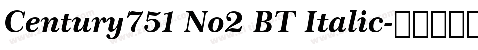 Century751 No2 BT Italic字体转换